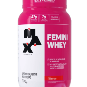 Femini Whey Protein Max Titanium sabor Morango 900g
